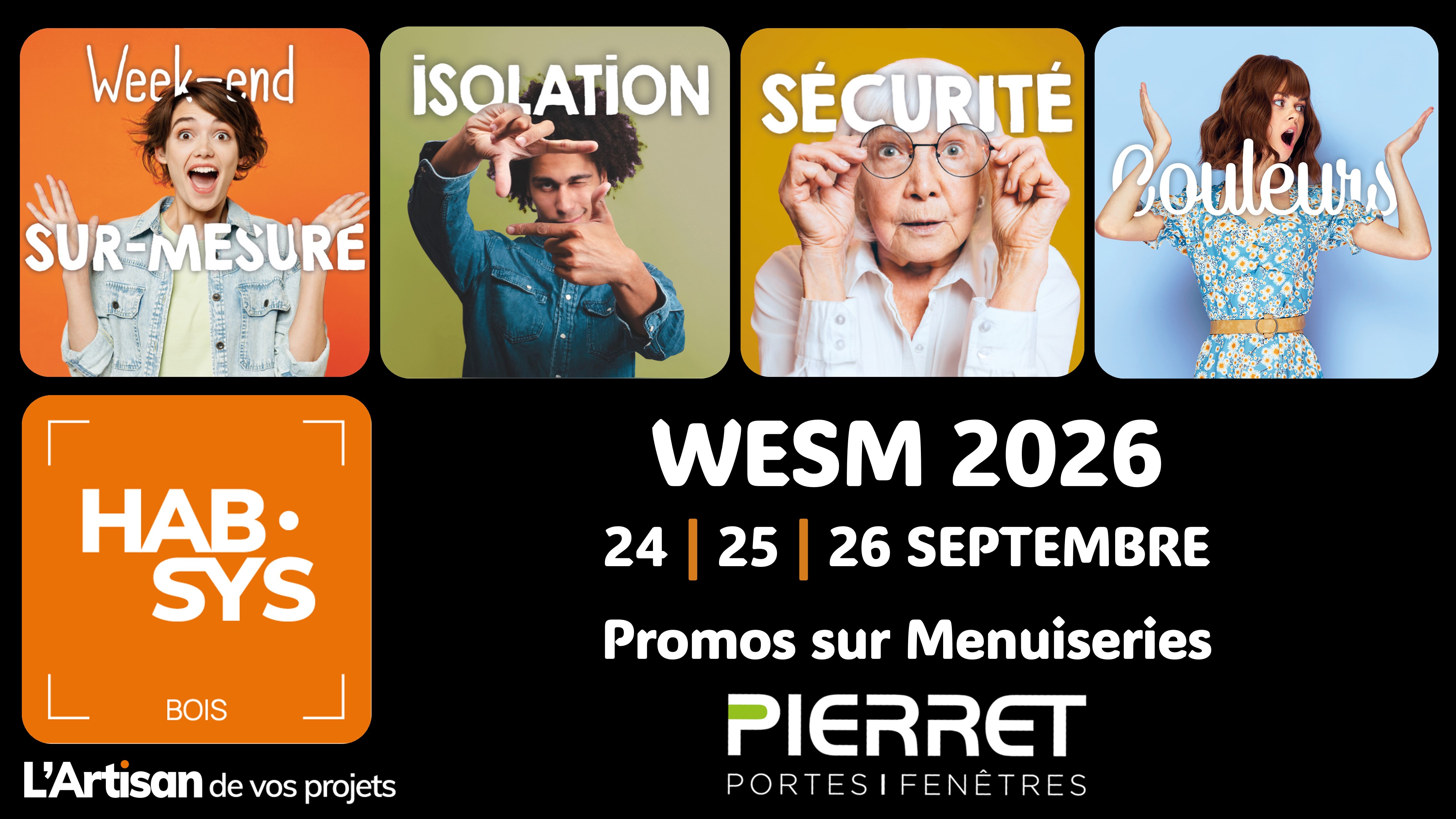 HABSYS BOIS L'ARTISAN DE VOS PROJETS WESM SEPTEMBRE 2026 PIERRET PORTES FEENTRES PVC ALU BOIS MIXTE